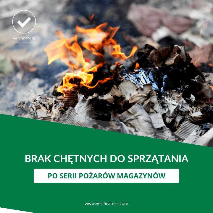 Brak chętnych do sprzątania po serii pożarów magazynów