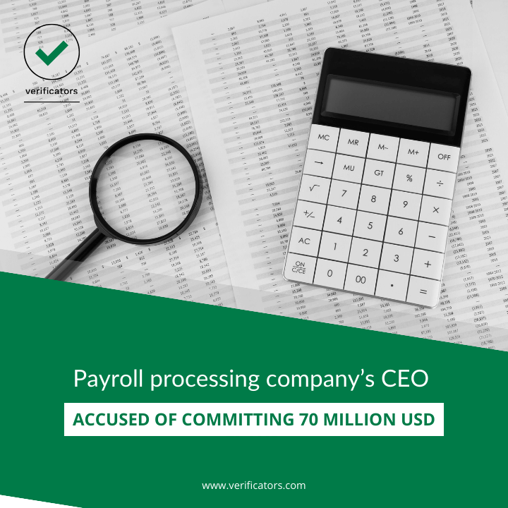 Payroll processing company’s CEO accused of committing 70 million USD fraud