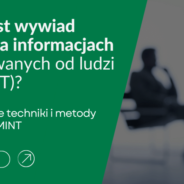 Czym jest wywiad oparty na informacjach pozyskiwanych od ludzi (HUMINT)?