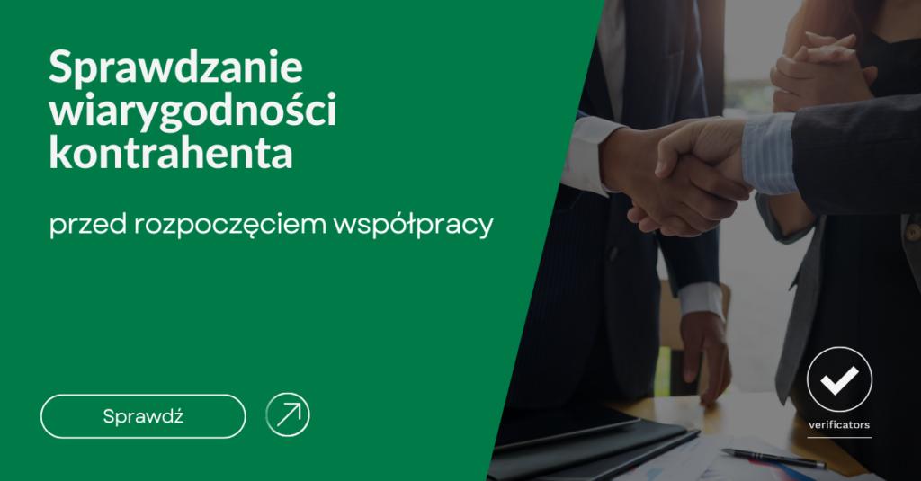 Sprawdzanie wiarygodności kontrahenta przed rozpoczęciem współpracy