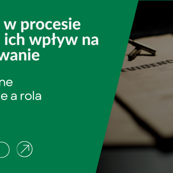 Dowody w procesie karnym i ich wpływ na postępowanie