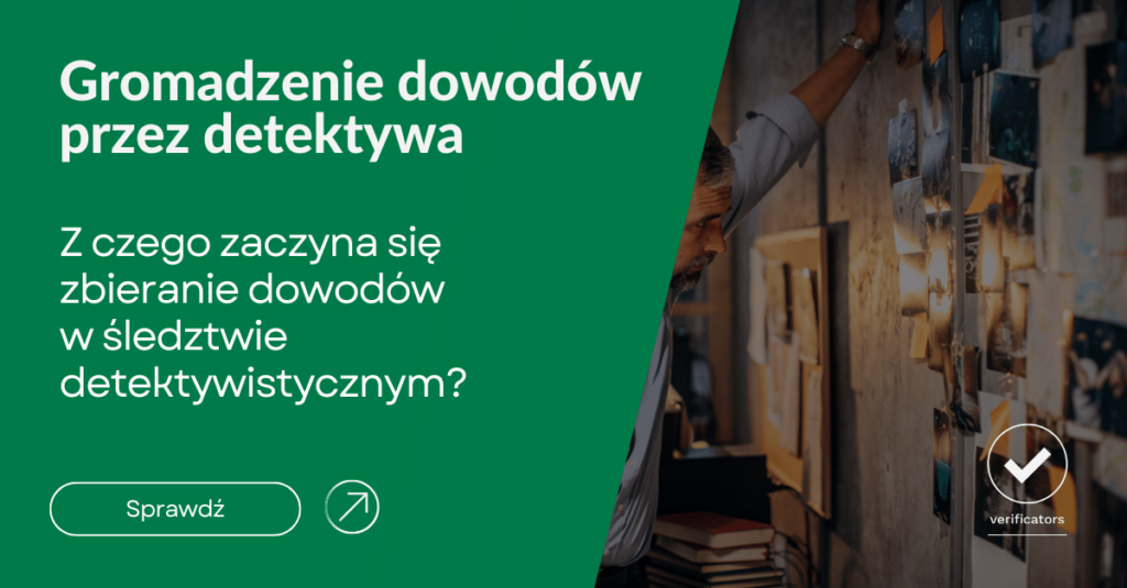 Zbieranie dowodów przez detektywa