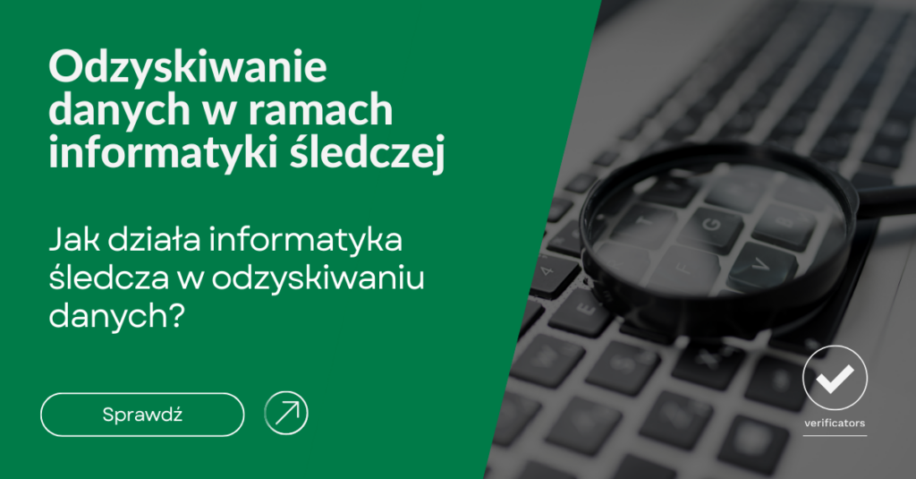 Odzyskiwanie danych w ramach informatyki śledczej