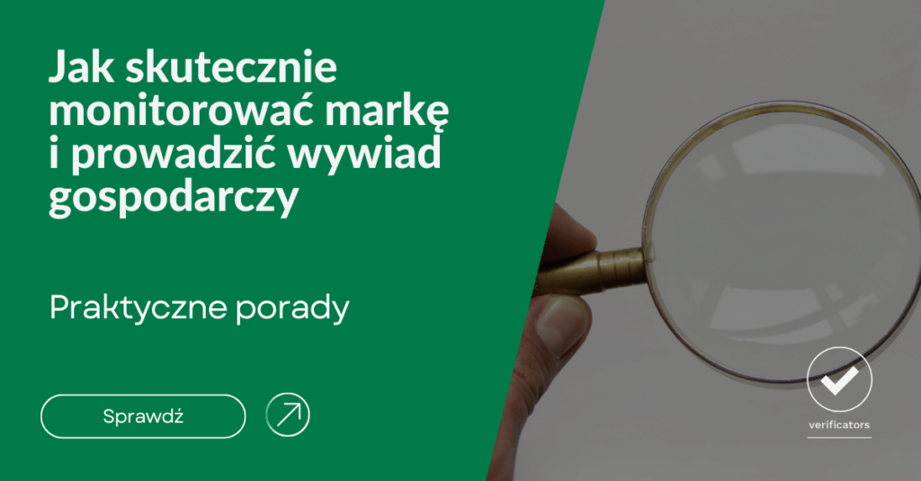 Skuteczne monitorowanie marki i wywiad gospodarczy