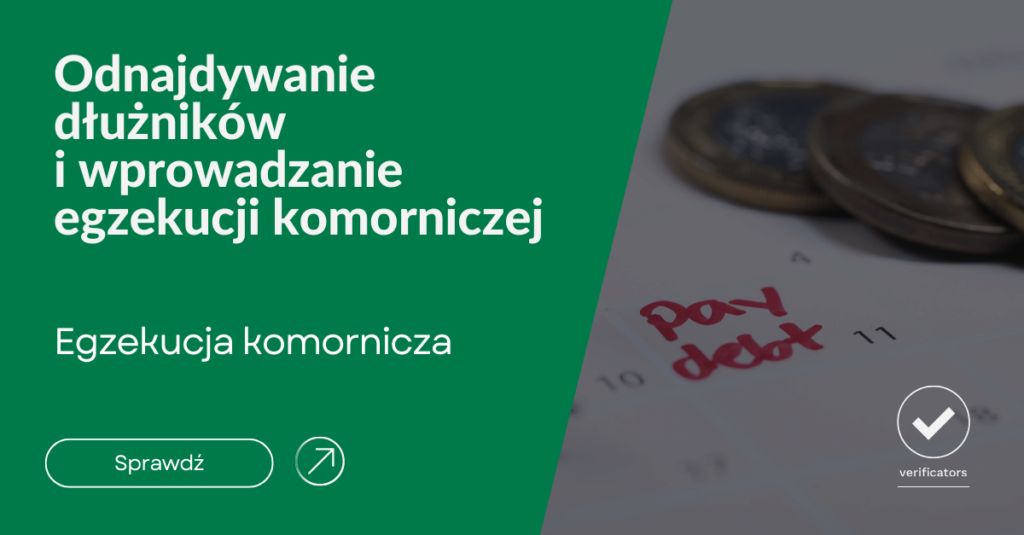 Odnajdywanie dłużników i wprowadzenie egzekucji komorniczej