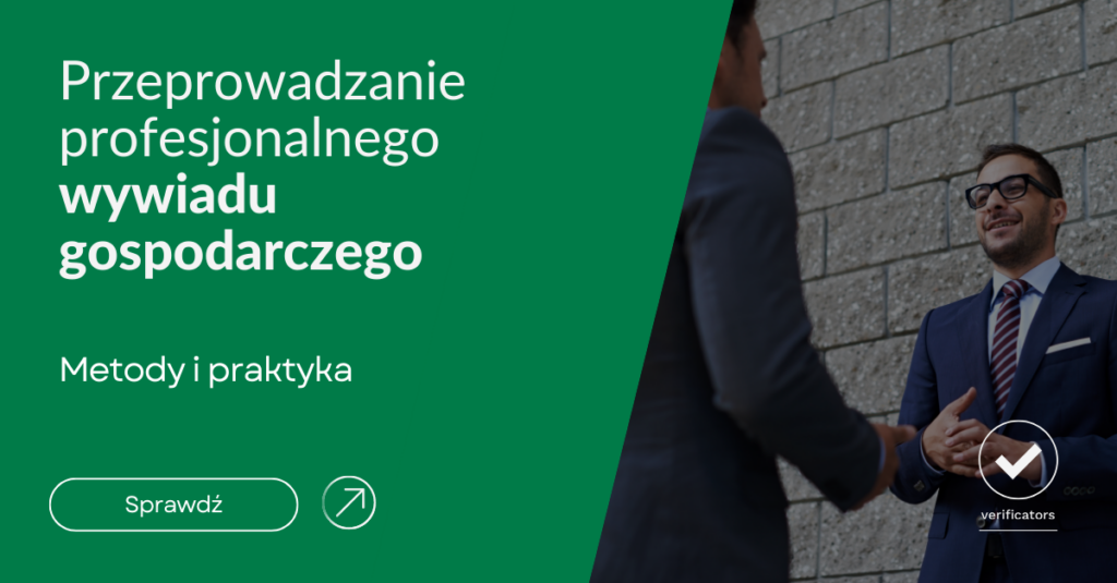 Przeprowadzenie profesjonalnego wywiadu gospodarczego