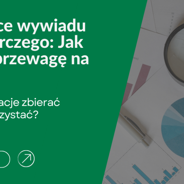 Tajemnice wywiadu gospodarczego: Jak zdobyć przewagę na rynku?