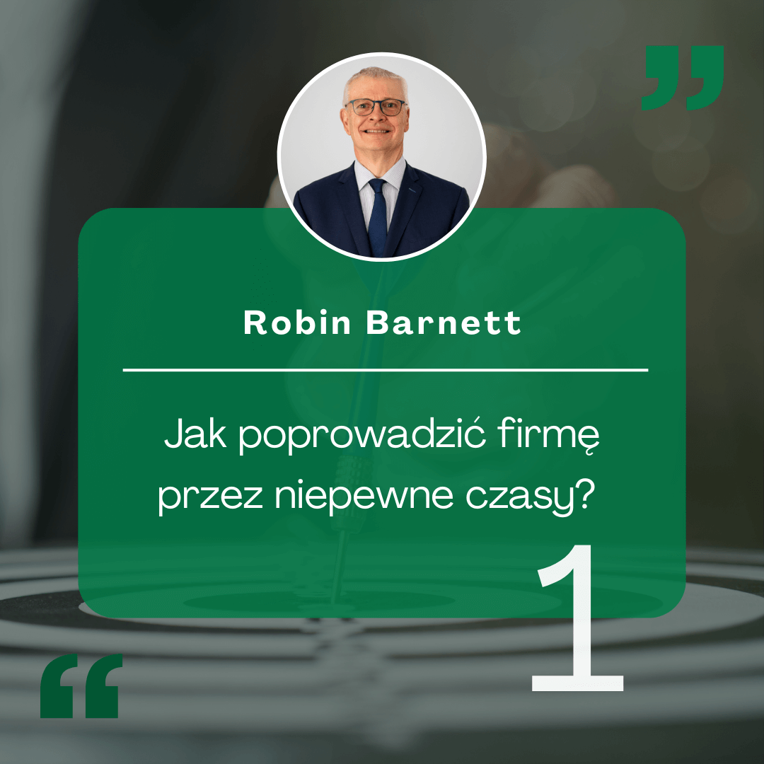 Jak poprowadzić firmę przez niepewne czasy? 
