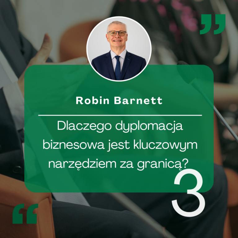 Dlaczego dyplomacja biznesowa jest kluczowym narzędziem za granicą?