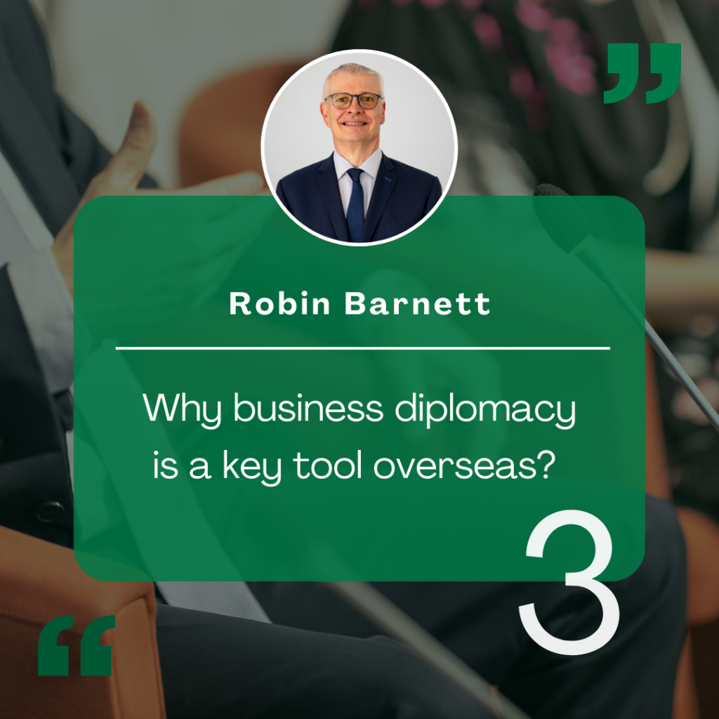 Why business diplomacy is a key tool overseas?