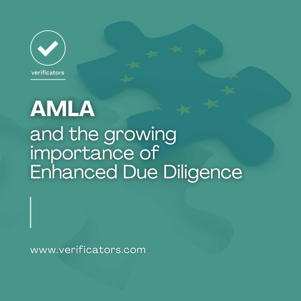 AMLA and the growing importance of Enhanced Due Diligence