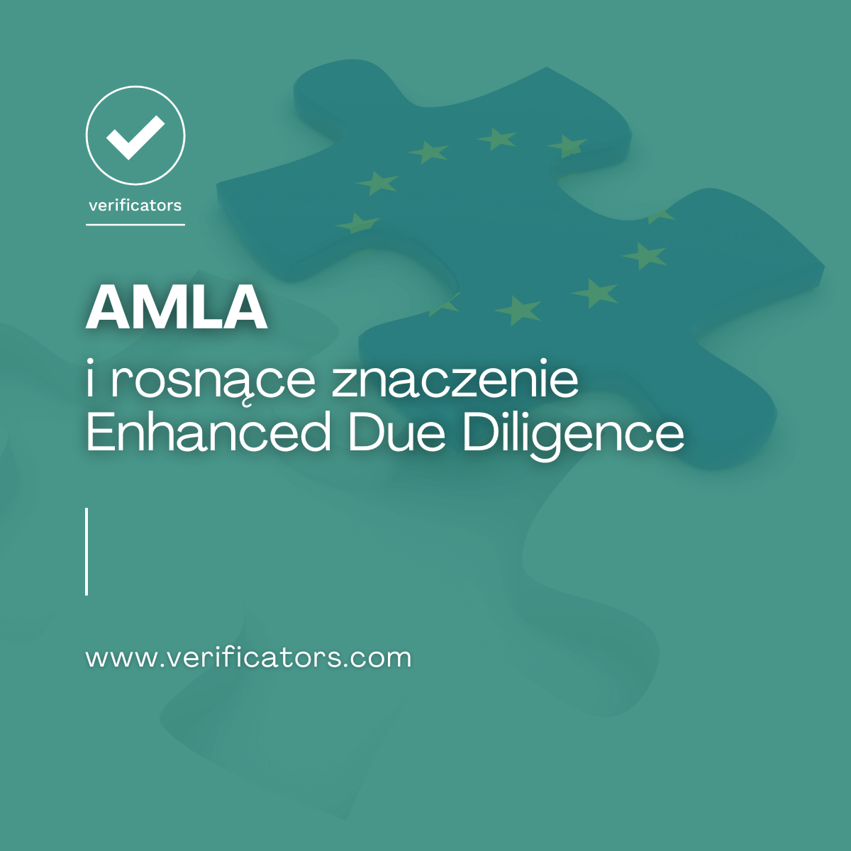 AMLA i rosnące znaczenie Enhanced Due Diligence